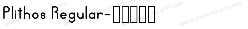 Plithos Regular字体转换